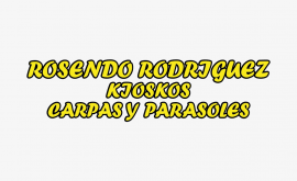 Rosendo Rodríguez Kioskos, Carpas y Parasoles